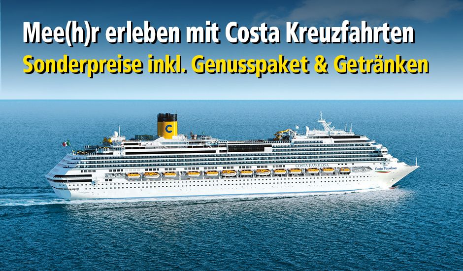 Mee(h)r erleben mit Costa Kreuzfahrten