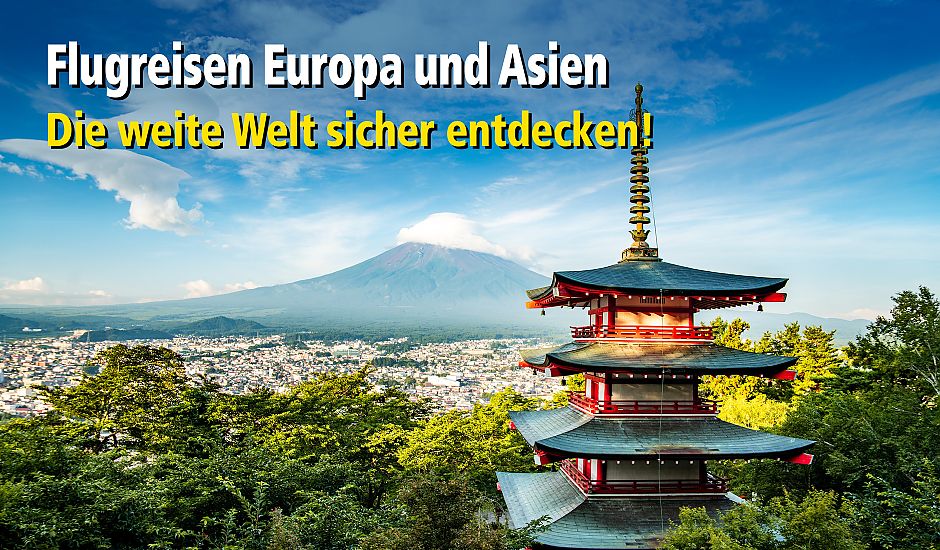 Flugreisen Europa und Asien