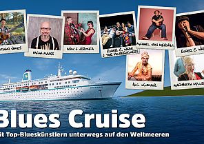 Blues Kreuzfahrt 2026 -<br>Musikerlebnis hautnah